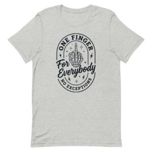One Finger For Everybody No Exceptions Skeleton T-Shirt — front view